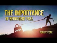 The Importance of Being Debt Free | Perry Stone