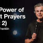 The Power of Short Prayers (Part 2) | Jentezen Franklin