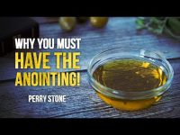 Why You Must Have The Anointing | Perry Stone