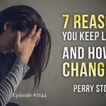 7 Reasons You Keep Losing and How to Change It | Episode #1144 | Perry Stone