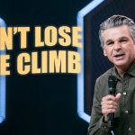 Don’t Lose the Climb | Jentezen Franklin