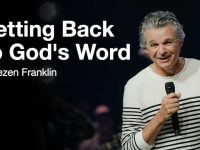 Getting Back To God’s Word | Jentezen Franklin