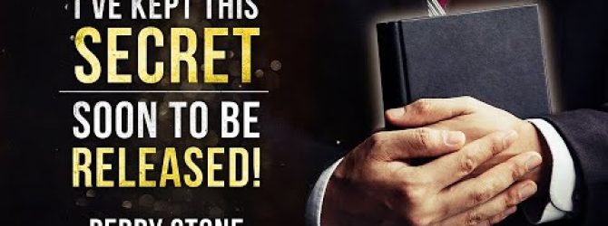 I’ve Kept This Secret – Soon to be Released | Perry Stone