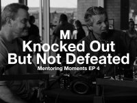 Mentoring Moments | Episode 4: Knocked Out But Not Defeated