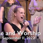 Praise and Worship – September 11, 2022