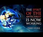 The Spirit of Antichrist is Now Working | Perry Stone
