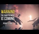 Warning – The Chastisement is Coming | Perry Stone