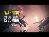 Warning – The Chastisement is Coming | Perry Stone