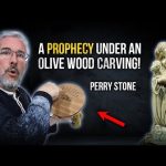 A Prophecy Under An Olive Wood Carving | Perry Stone