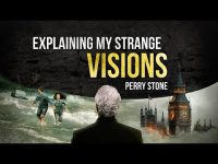 Explaining My Strange Visions | Perry Stone