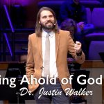 Getting Ahold of God – Dr. Justin Walker
