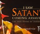 I Saw Satan’s Coming Assaults-The War Room of Darkness | Episode #1149 | Perry Stone