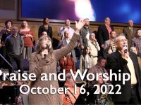 Praise and Worship – October 16, 2022