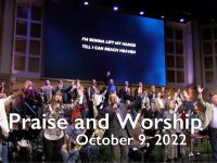 Praise and Worship – October 9. 2022