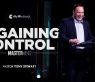 Regaining Control | Mastermind | Pastor Tony Stewart