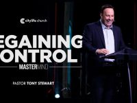 Regaining Control | Mastermind | Pastor Tony Stewart