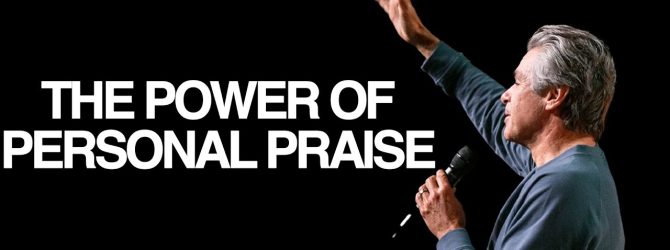 The Power of Personal Praise | Jentezen Franklin