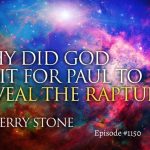 Why Did God Wait for Paul to Reveal the Rapture? | Episode #1150 | Perry Stone