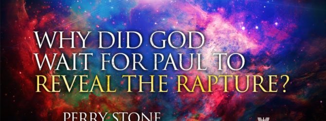 Why Did God Wait for Paul to Reveal the Rapture? | Episode #1150 | Perry Stone