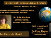 17th Annual Azusa Lecture and Spirit of Azusa Award