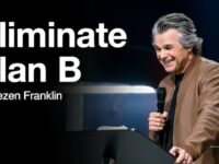 Eliminate Plan B | Jentezen Franklin