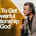How To Get A Powerful Relationship with God | Jentezen Franklin