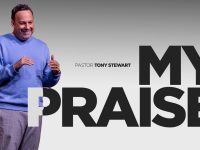 My Praise | Pastor Tony Stewart