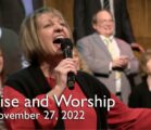 Praise and Worship – November 27, 2022