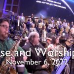 Praise and Worship – November 6, 2022