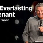 The Everlasting Covenant | Jentezen Franklin
