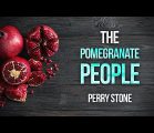 The Pomegranate People | Perry Stone