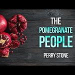 The Pomegranate People | Perry Stone