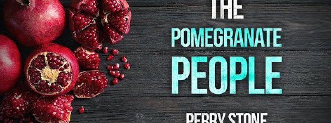 The Pomegranate People | Perry Stone