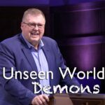 The Unseen World – Demons