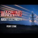Warning About Electricity | Perry Stone
