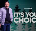 It’s Your Choice! | Pastor Tony Stewart