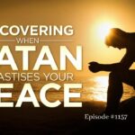 Recovering When Satan Chastises Your Peace | Episode #1157 | Perry Stone