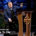 A Transformed Life:  Decide To Die