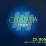 Chapel with Dr. Bob Rogers
