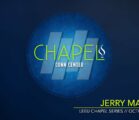 Chapel with Jerry Madden, October 3, 2017