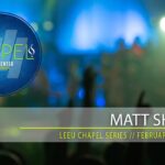 Chapel with Matt Sharp, February 16, 2017