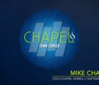 Chapel with Mike Chapman, September 28, 2017