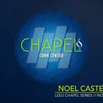 Chapel with Noel Castellanos
