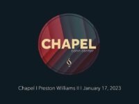 Chapel with Preston Williams II I January 17, 2023