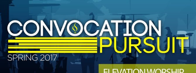 Convocation Spring 2017 with Elevation Worship, Thursday Morning