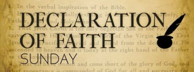 Declaration of Faith Sunday – January 7th, 2018