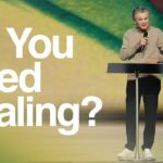 Do You Need Healing? | Jentezen Franklin