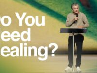 Do You Need Healing? | Jentezen Franklin