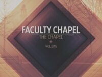 Faculty Chapel // Fall 2015