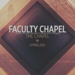 Faculty Chapel // Spring 2015